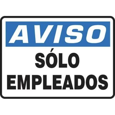 Accuform SPANISH OSHA AVISO SAFETY SIGN SOLO SHMADC800VA